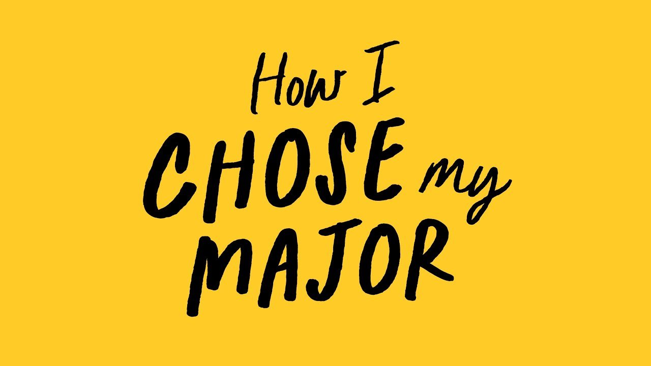 How I Chose my Major